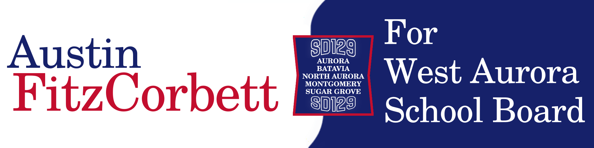 Austin FitzCorbett for WA 129 School Board